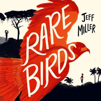 Rare Birds Audiobook, by Jeff Miller