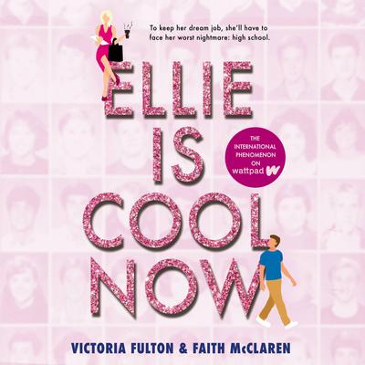 Ellie Is Cool Now Audiobook, by Faith McClaren