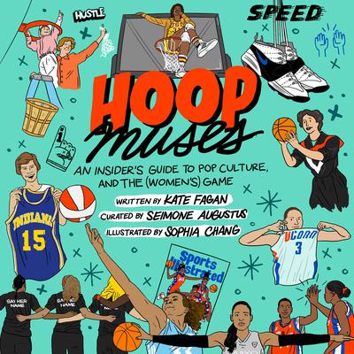Hoop Muses: An Insiders Guide to Pop Culture and the (Womens) Game Audiobook, by Kate Fagan