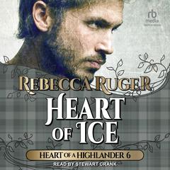 Heart of Ice Audiobook, by Rebecca Ruger