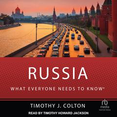 Russia: What Everyone Needs to Know Audiobook, by Timothy J. Colton