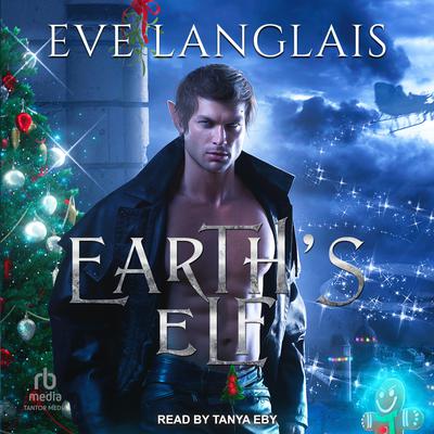 Earth’s Elf Audiobook, by Eve Langlais