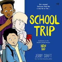 School Trip Audiobook, by Jerry Craft