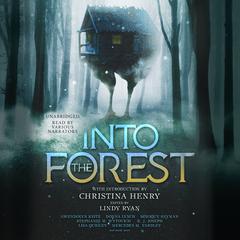Into the Forest: Tales of the Baba Yaga Audiobook, by various authors