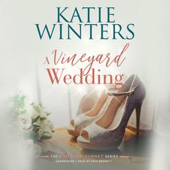 A Vineyard Wedding Audiobook, by Katie Winters