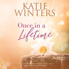 Once in a Lifetime Audiobook, by Katie Winters