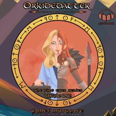 Orkidedatter (Orchid Daughter) Audiobook, by James Musgrave