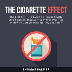The Cigarette Effect Audiobook, by Thomas Palmer