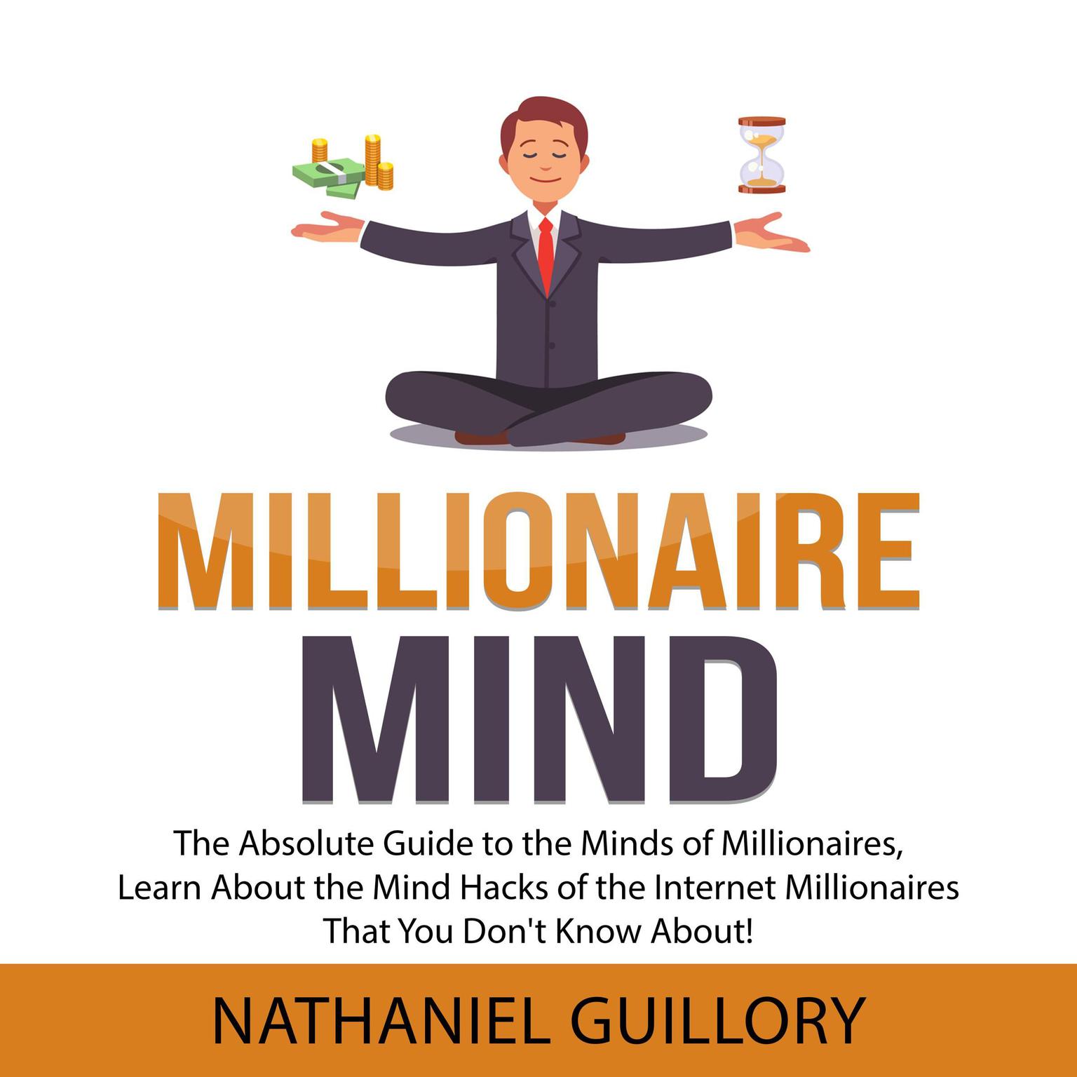 Millionaire Mind Audiobook, by Nathaniel Guillory