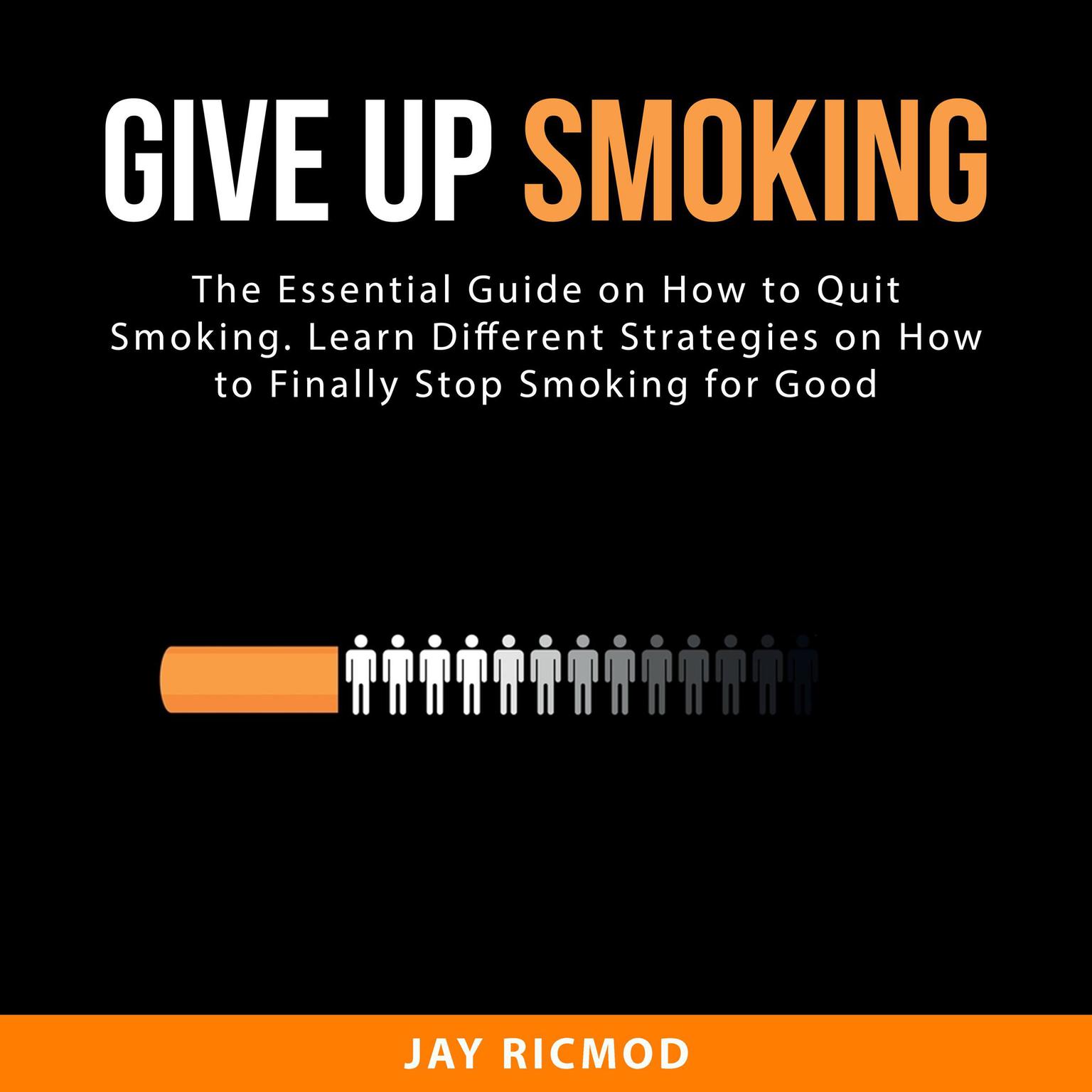 Give Up Smoking Audiobook, by Jay Ricmod