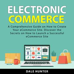 Electronic Commerce Audiobook, by Dale Hunter