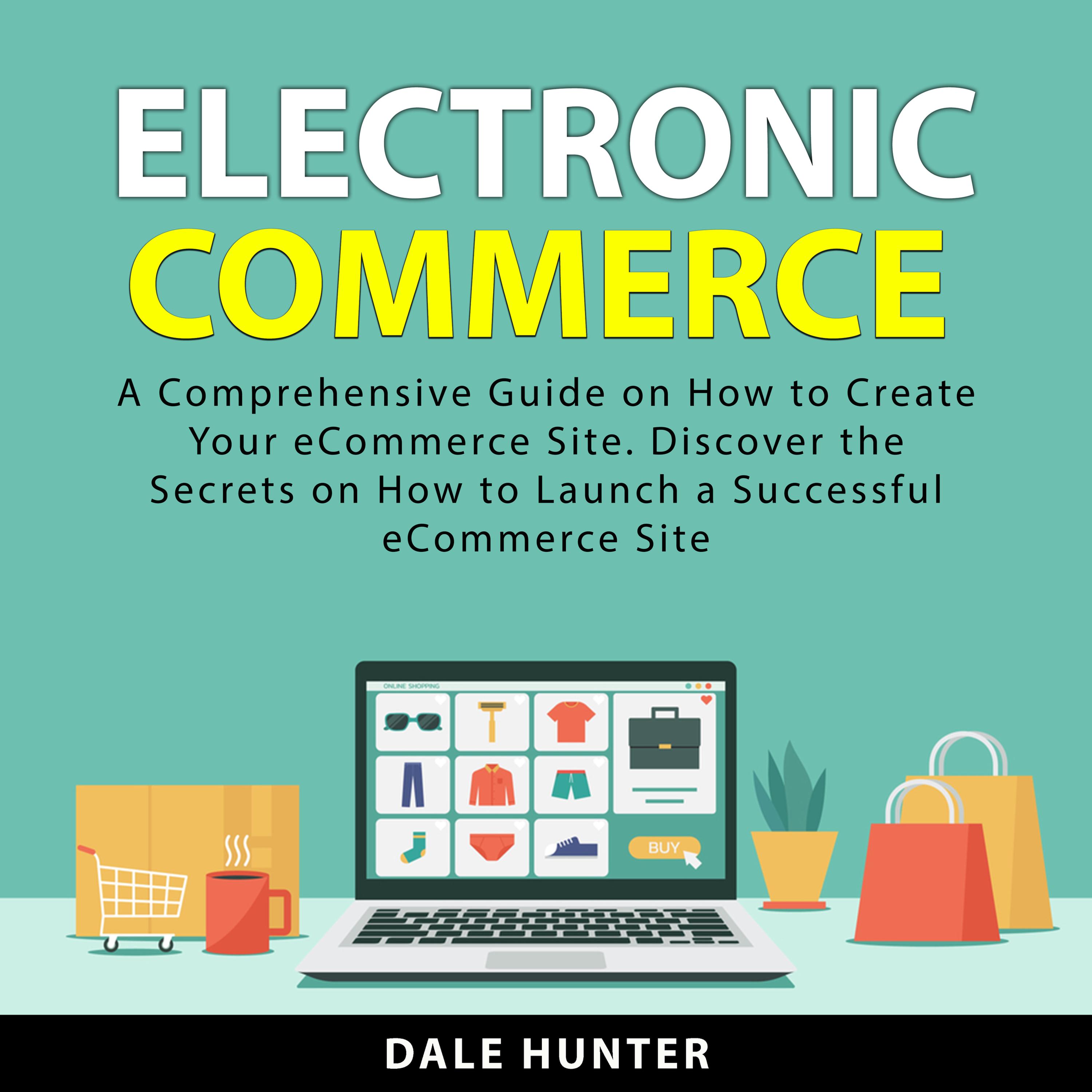 Electronic Commerce Audiobook by Dale Hunter — Listen Now