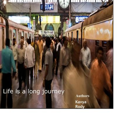 Life is a long journey Audiobook, by Kavya 