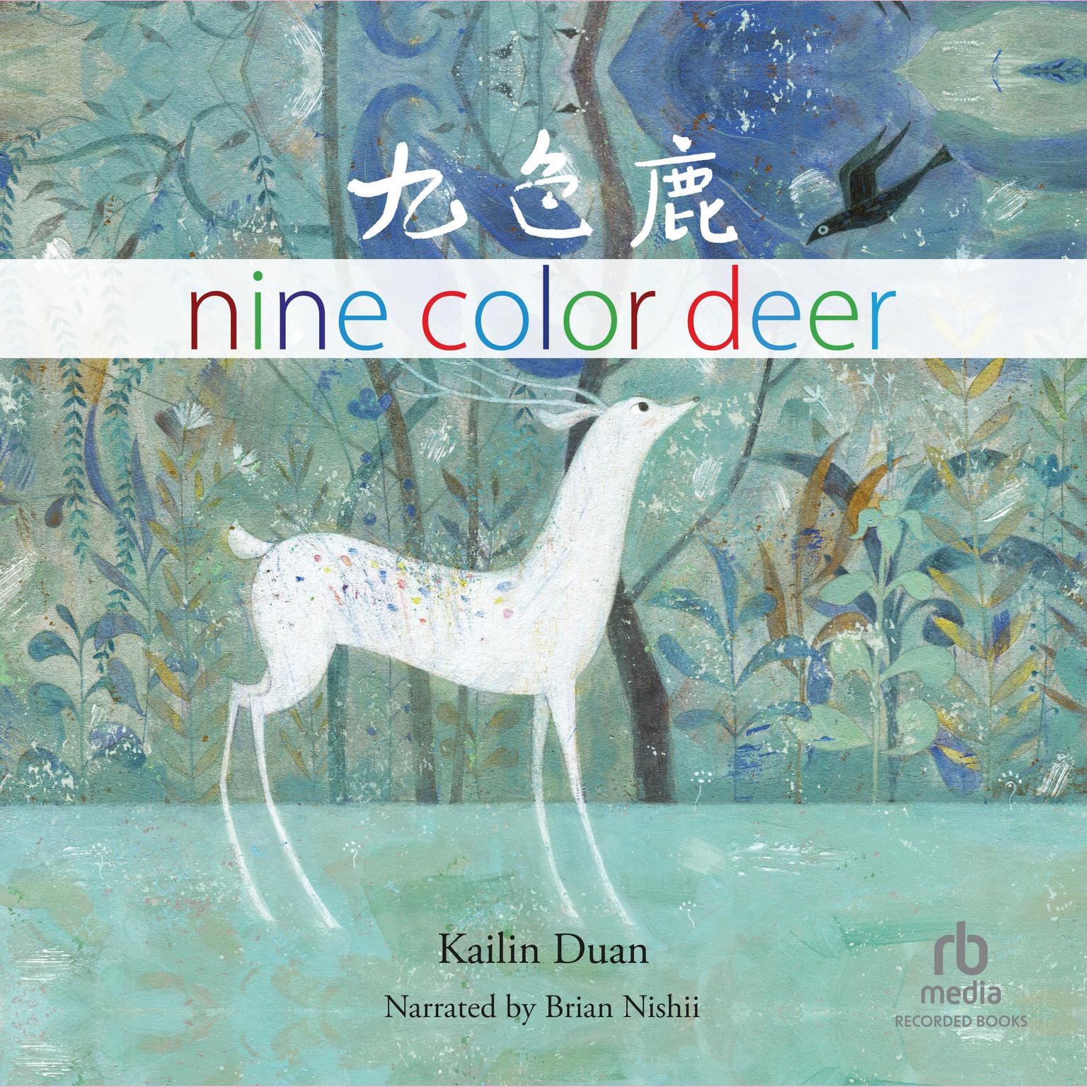 Nine Color Deer Audiobook, by Kailin Duan