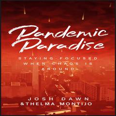 Pandemic Paradise Audiobook, by Josh Dawn