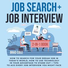 Job Search + Job Interview 2-in-1 Book Audiobook, by Brad Cole