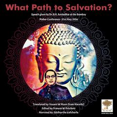 What Path to Salvation? Audiobook, by B. R. Ambedkar