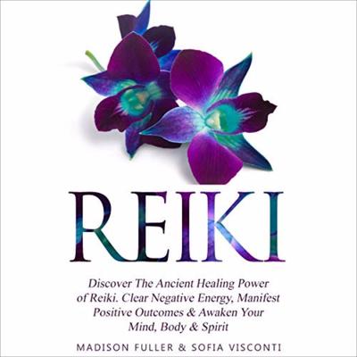 Reiki Audiobook, by Madison Fuller
