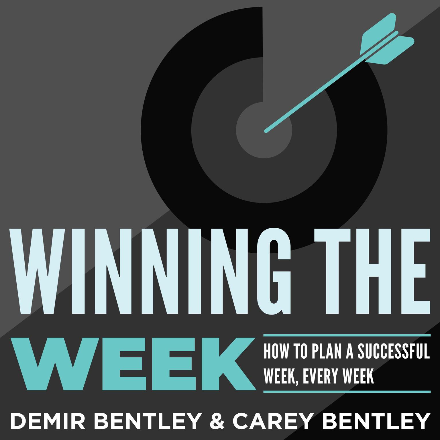 Winning the Week Audiobook, by Carey Bentley