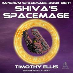 Shiva’s Spacemage Audiobook, by Timothy Ellis
