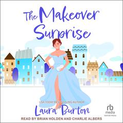The Makeover Surprise Audiobook, by Laura Burton