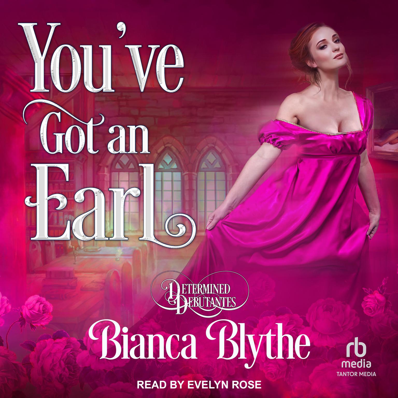 You’ve Got an Earl Audiobook, by Bianca Blythe