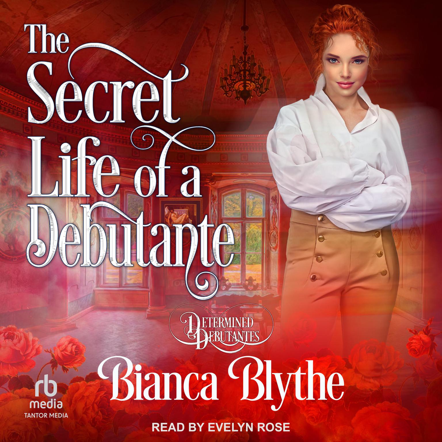 The Secret Life of a Debutante Audiobook, by Bianca Blythe