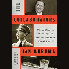 The Collaborators: Three Stories of Deception and Survival in World War II Audiobook, by 