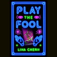 Play the Fool: A Mystery Audiobook, by Lina Chern