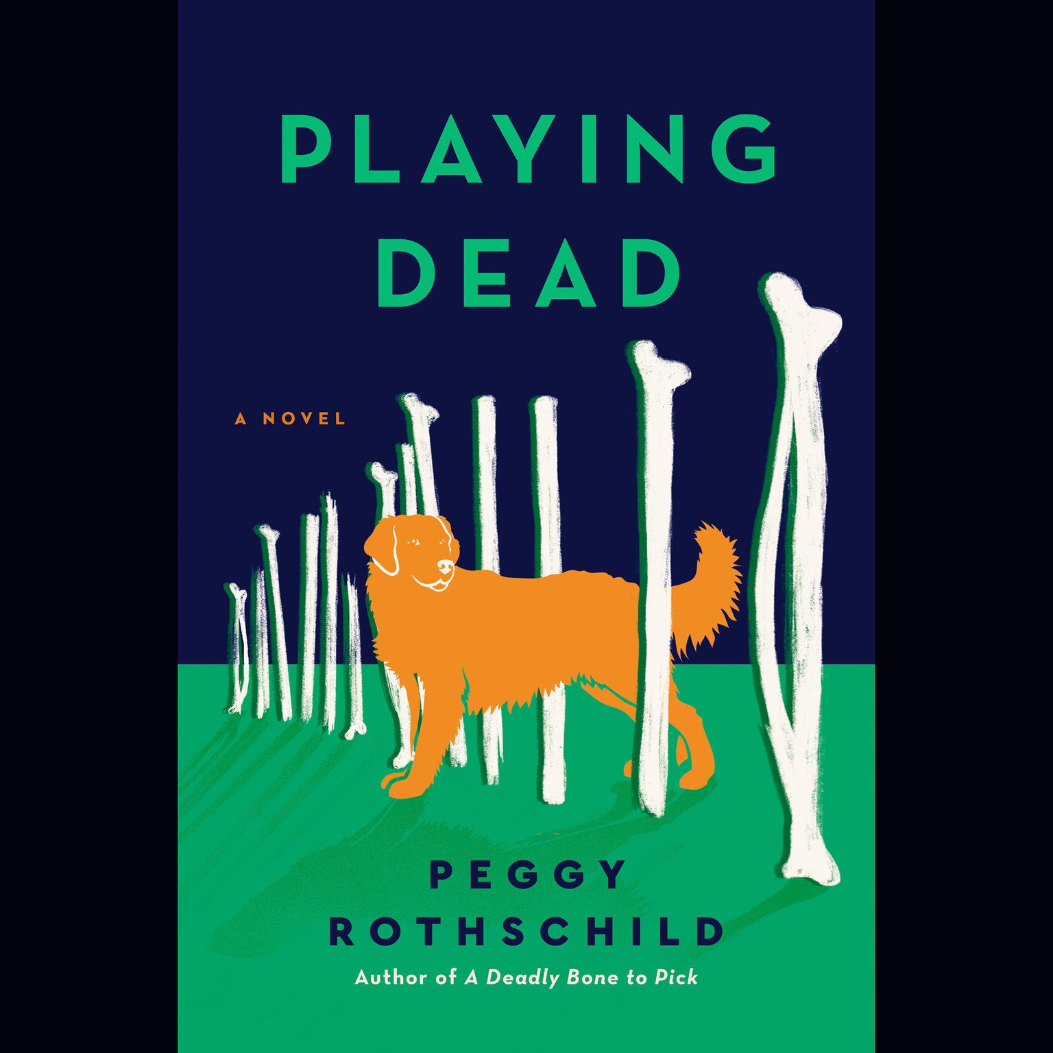 Playing Dead Audiobook, by Peggy Rothschild