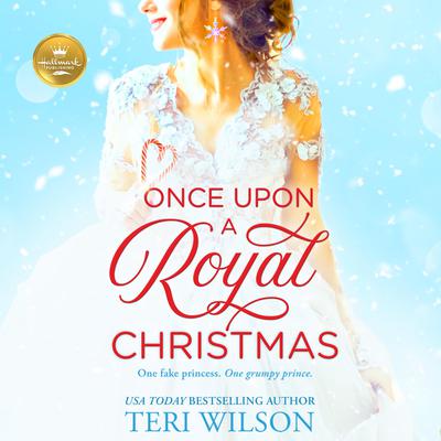 Once Upon a Royal Christmas Audiobook, by Teri Wilson