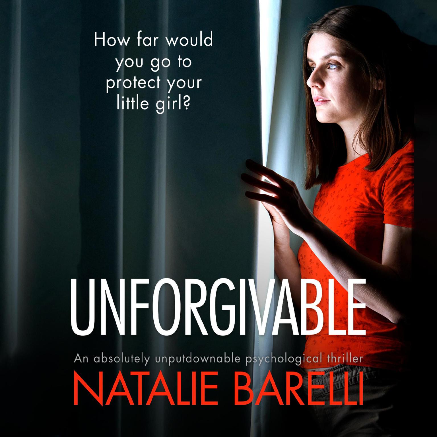 Unforgivable Audiobook, by Natalie Barelli