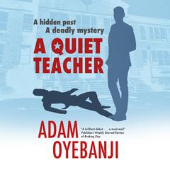 A Quiet Teacher Audiobook, by Adam Oyebanji