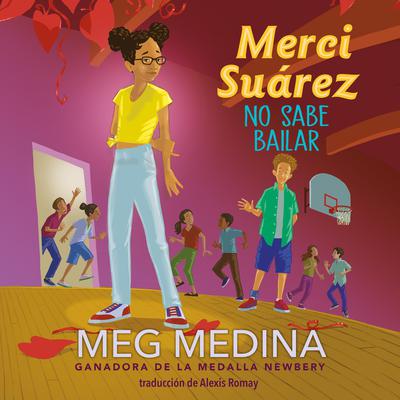 Merci Suárez no sabe bailar Audiobook, by Meg Medina