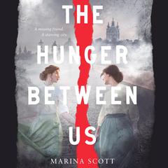 The Hunger Between Us Audiobook, by Marina Scott