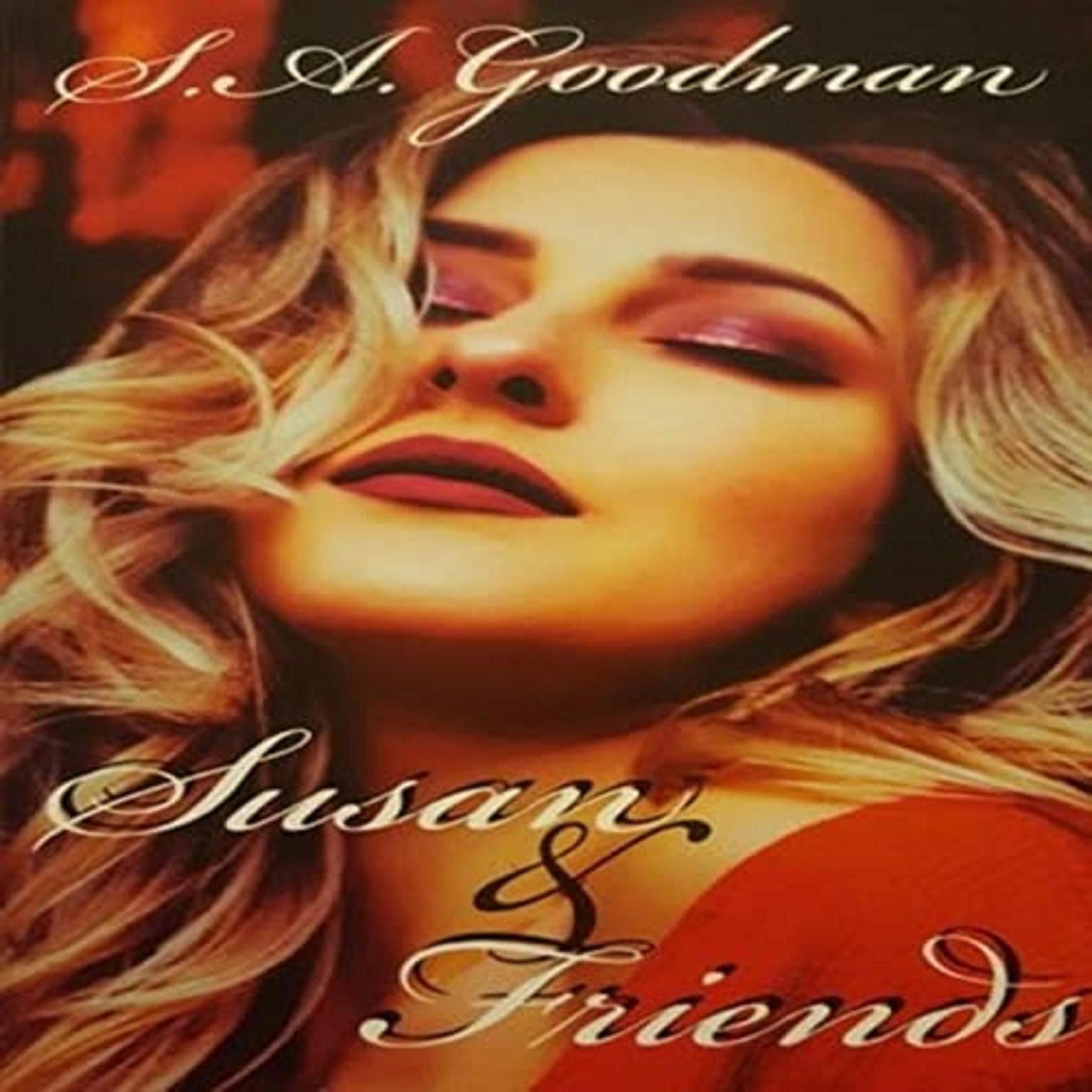 Susan & Friends Audiobook, by S A Goodman