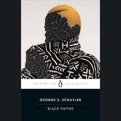 Black Empire Audiobook, by George S. Schuyler