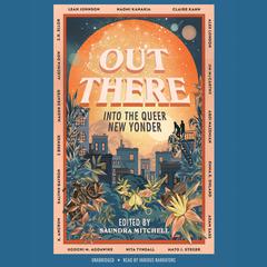 Out There: Into the Queer New Yonder Audiobook, by Saundra Mitchell
