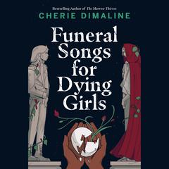Funeral Songs for Dying Girls Audiobook, by 