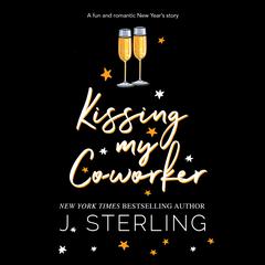 Kissing My Co-worker Audiobook, by 