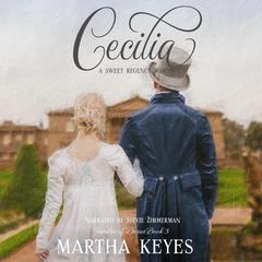 Cecilia Audiobook, by Martha Keyes