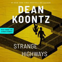 Strange Highways and Other Stories Audiobook, by 