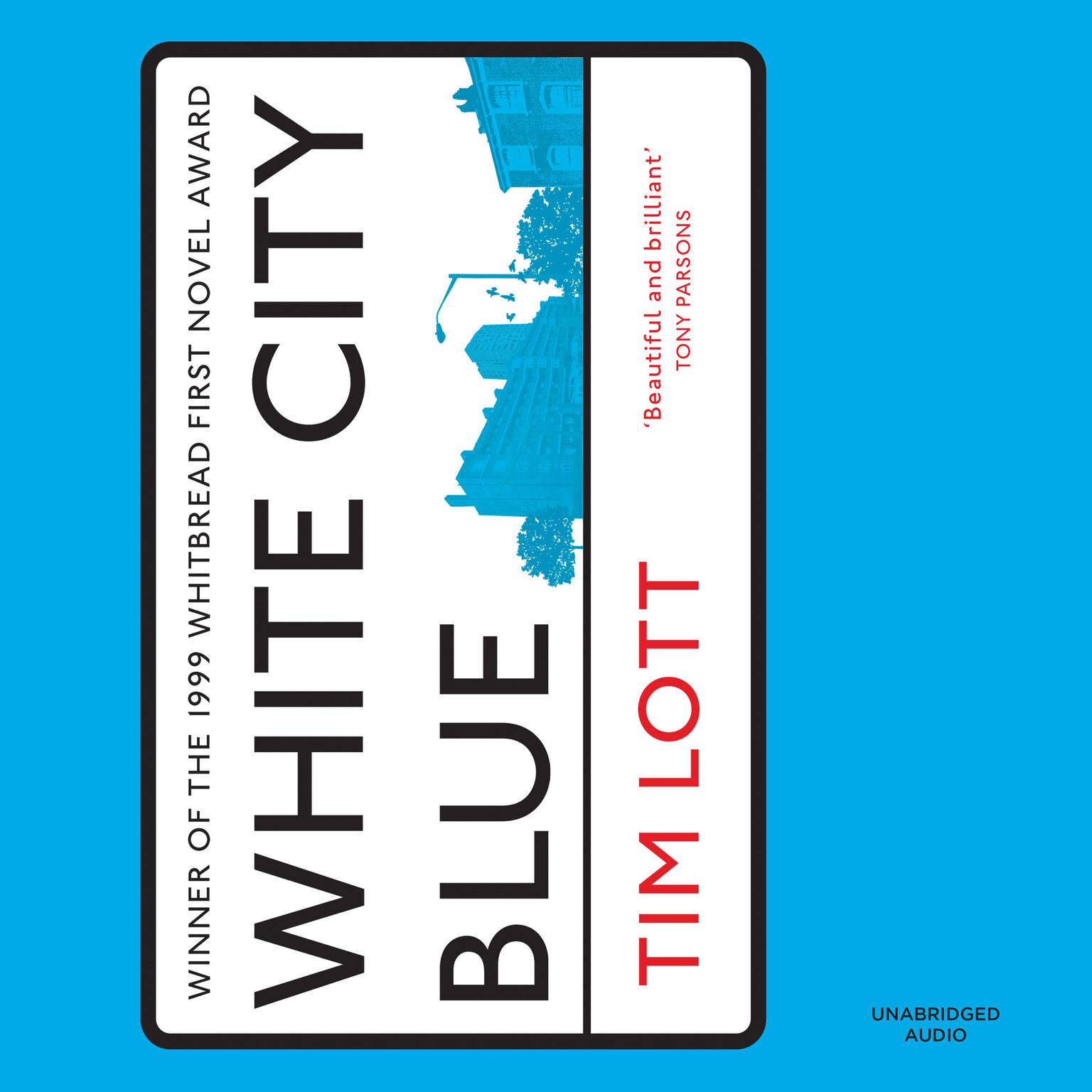 White City Blue Audiobook, by Tim Lott