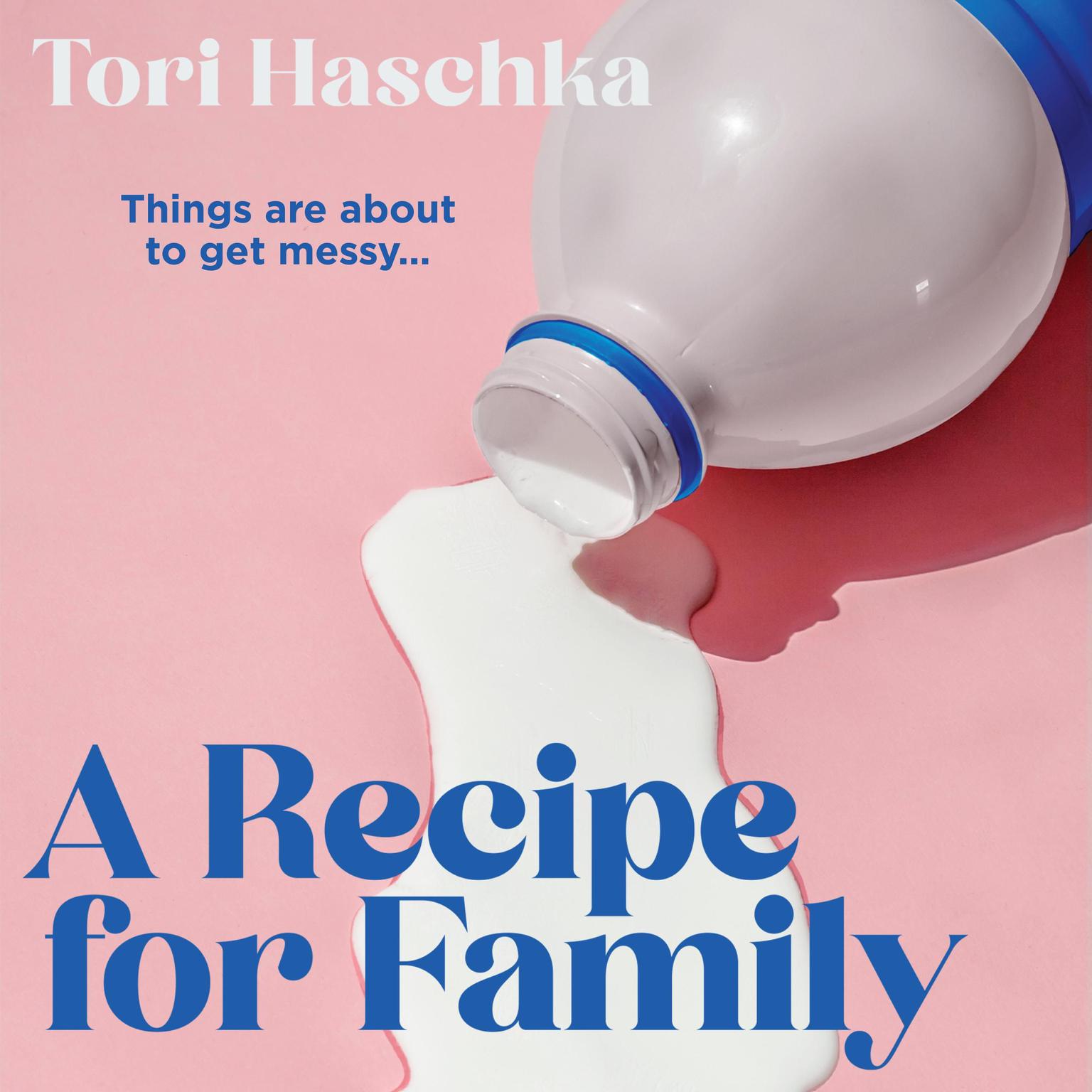 A Recipe for Family Audiobook, by Tori Haschka