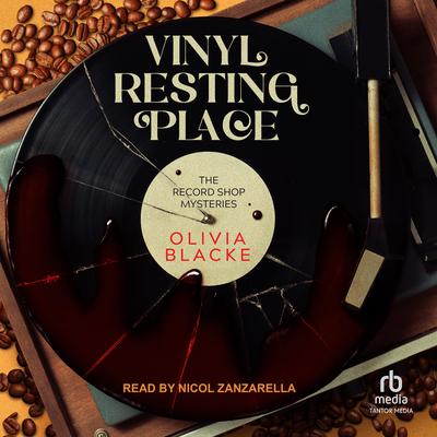 Vinyl Resting Place Audiobook, by Olivia Blacke