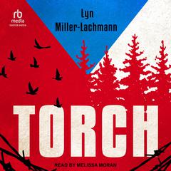 Torch Audiobook, by Lyn Miller-Lachmann