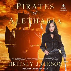 Pirates of Aletharia Audiobook, by Britney Jackson