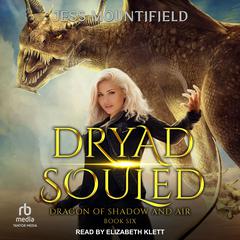 Dryad Souled Audiobook, by Jess Mountifield