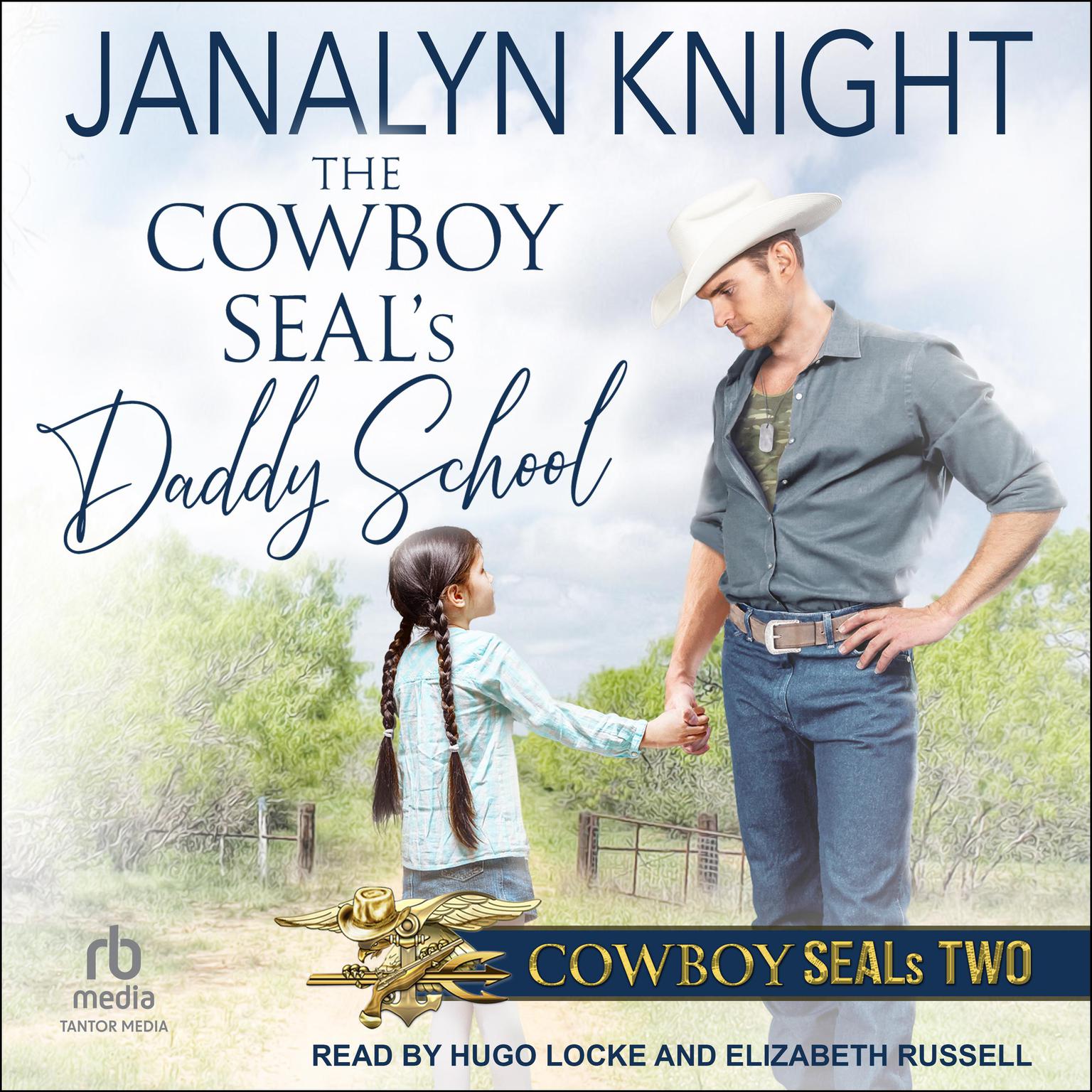 The Cowboy SEAL’s Daddy School Audiobook, by Janalyn Knight