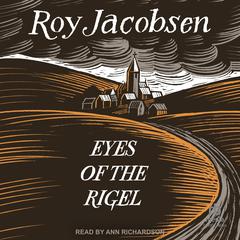 Eyes of the Rigel Audiobook, by Roy Jacobsen